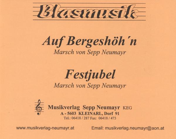 Auf Bergeshöh´n Festjubel Marsch  Blasmusik Noten Blasorchester